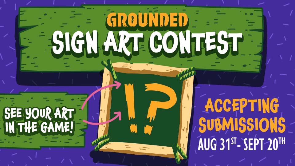 Grounded Fanart Sign Frames Contest Header Image