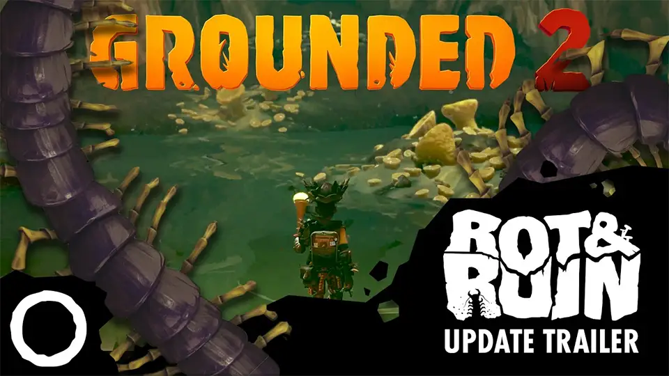 Watch the Grounded 2 - Rot and Ruin Trailer